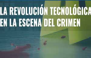 Seminario sobre La revolución tecnológica en la Escena del Crimen
