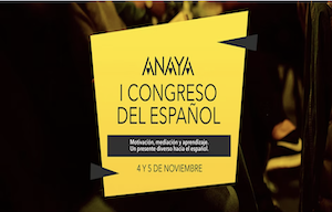 I Congreso Anaya del Español, motivación, mediación y aprendizaje
