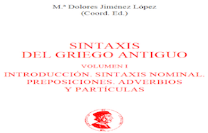 La profesora Mª Dolores Jiménez edita la obra Sintaxis del griego antiguo (2 vols.)